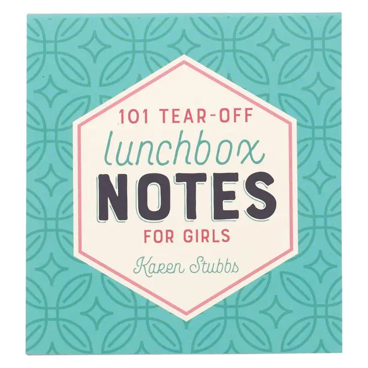 101 LUNCHBOX NOTES FOR GIRLS