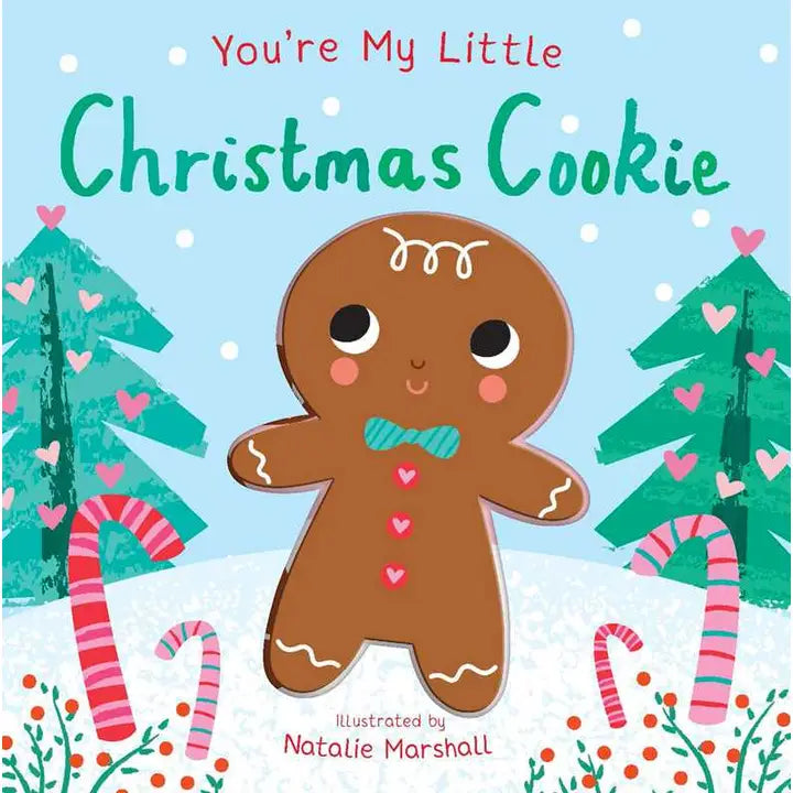 YOU'RE MY LITTLE CHRISTMAS COOKIE BOOK